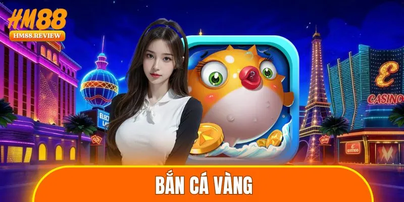 Bắn cá vàng