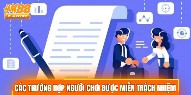 Các trường hợp người chơi được miễn trách nhiệm