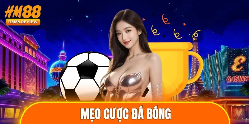 mẹo cược đá bóng